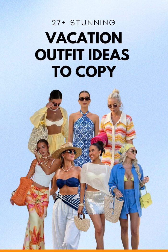 27+ Stunning Vacation Outfit Ideas You’ll Regret Not Packing This Summer